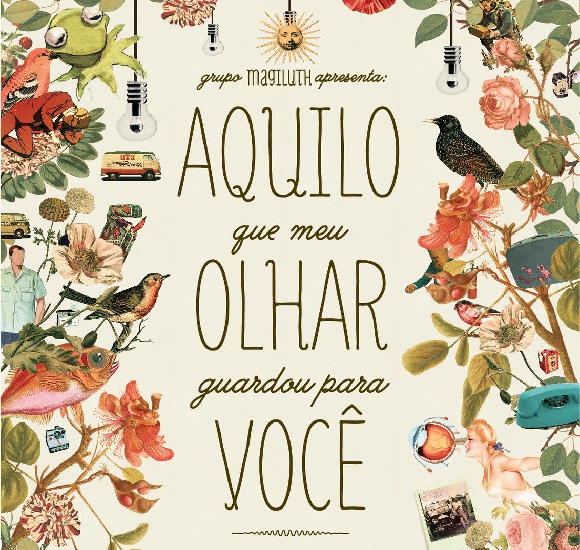 “Aquilo que meu Olhar Guardou para Você”