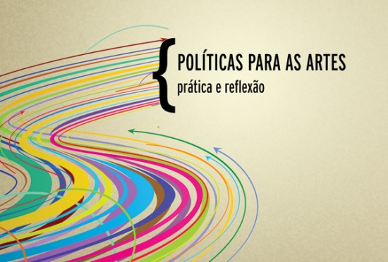 “Políticas para as Artes – prática e reflexão” está disponível para download no portal da Funarte