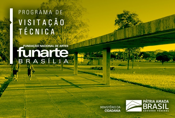 Programa de Visitação Técnica da Funarte Brasília