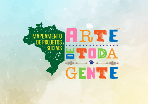 Mapeamento de Projetos Sociais Arte de Toda Gente: prazo para cadastro ampliado até 30 de maio